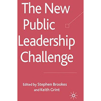 The New Public Leadership Challenge [Hardcover]