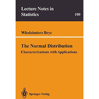 The Normal Distribution: Characterizations with Applications [Paperback]