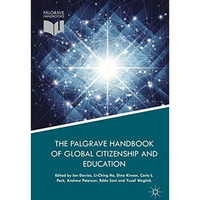 The Palgrave Handbook of Global Citizenship and Education [Hardcover]