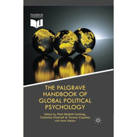 The Palgrave Handbook of Global Political Psychology [Paperback]