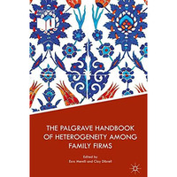 The Palgrave Handbook of Heterogeneity among Family Firms [Hardcover]