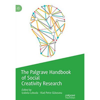 The Palgrave Handbook of Social Creativity Research [Paperback]