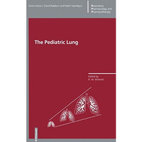 The Pediatric Lung [Paperback]