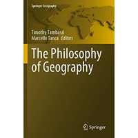 The Philosophy of Geography [Paperback]