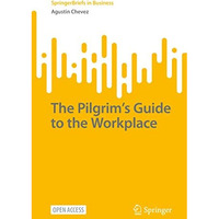 The Pilgrims Guide to the Workplace [Paperback]