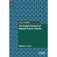 The Polish Portrait of Bonnie Prince Charlie [Paperback]