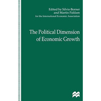 The Political Dimension of Economic Growth [Hardcover]