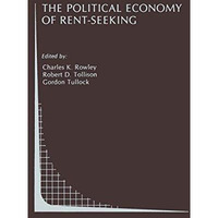 The Political Economy of Rent-Seeking [Hardcover]