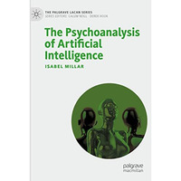 The Psychoanalysis of Artificial Intelligence [Paperback]