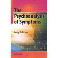 The Psychoanalysis of Symptoms [Hardcover]