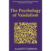 The Psychology of Vandalism [Paperback]