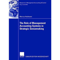 The Role of Management Accounting Systems in Strategic Sensemaking [Paperback]