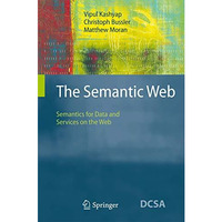 The Semantic Web: Semantics for Data and Services on the Web [Hardcover]