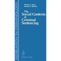 The Social Contexts of Criminal Sentencing [Paperback]