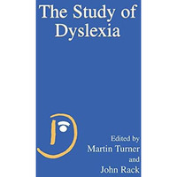 The Study of Dyslexia [Hardcover]