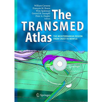 The TRANSMED Atlas. The Mediterranean Region from Crust to Mantle: Geological an [Paperback]