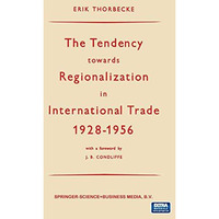 The Tendency towards Regionalization in International Trade 19281956 [Paperback]