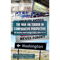 The War on Terror in Comparative Perspective: US Security and Foreign Policy aft [Hardcover]