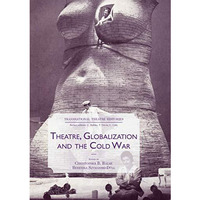 Theatre, Globalization and the Cold War [Paperback]