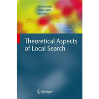 Theoretical Aspects of Local Search [Hardcover]