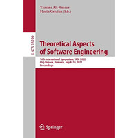 Theoretical Aspects of Software Engineering: 16th International Symposium, TASE  [Paperback]