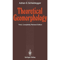 Theoretical Geomorphology [Paperback]