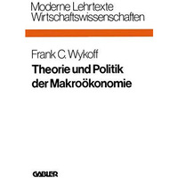 Theorie und Politik der Makro?konomie [Paperback]