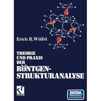 Theorie und Praxis der R?ntgenstrukturanalyse: Eine Einf?hrung f?r Naturwissensc [Paperback]