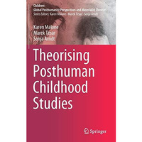 Theorising Posthuman Childhood Studies [Hardcover]