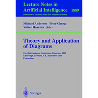 Theory and Application of Diagrams: First International Conference, Diagrams 200 [Paperback]