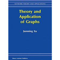 Theory and Application of Graphs [Hardcover]