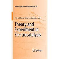 Theory and Experiment in Electrocatalysis [Paperback]