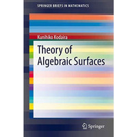 Theory of Algebraic Surfaces [Paperback]