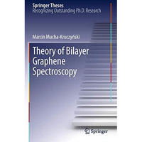 Theory of Bilayer Graphene Spectroscopy [Hardcover]