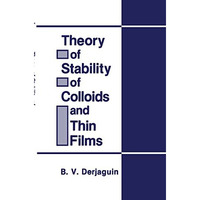 Theory of Stability of Colloids and Thin Films [Hardcover]