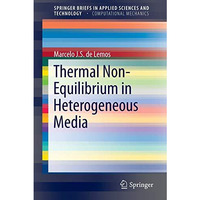 Thermal Non-Equilibrium in Heterogeneous Media [Paperback]