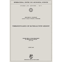 Thermodynamics of Materials with Memory: Course held at the Department of Mechan [Paperback]