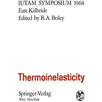 Thermoinelasticity: Symposium East Kilbride, June 2528, 1968 [Paperback]