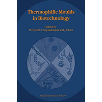 Thermophilic Moulds in Biotechnology [Hardcover]