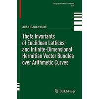 Theta Invariants of Euclidean Lattices and Infinite-Dimensional Hermitian Vector [Paperback]