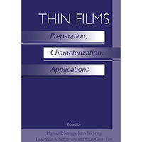 Thin Films: Preparation, Characterization, Applications [Hardcover]