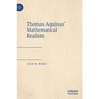 Thomas Aquinas Mathematical Realism [Hardcover]