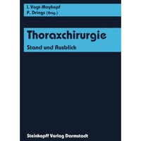 Thoraxchirurgie: Stand und Ausblick [Paperback]