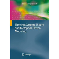 Thriving Systems Theory and Metaphor-Driven Modeling [Hardcover]