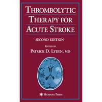 Thrombolytic Therapy for Acute Stroke [Paperback]