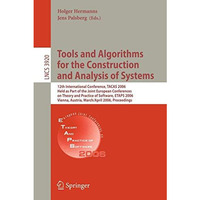 Tools and Algorithms for the Construction and Analysis of Systems: 12th Internat [Paperback]