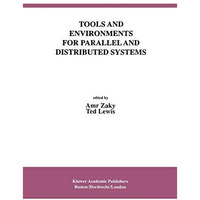 Tools and Environments for Parallel and Distributed Systems [Hardcover]