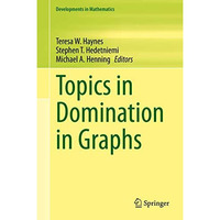 Topics in Domination in Graphs [Hardcover]