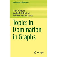 Topics in Domination in Graphs [Paperback]