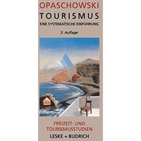 Tourismus: Eine systematische Einf?hrung Analysen und Prognosen [Paperback]